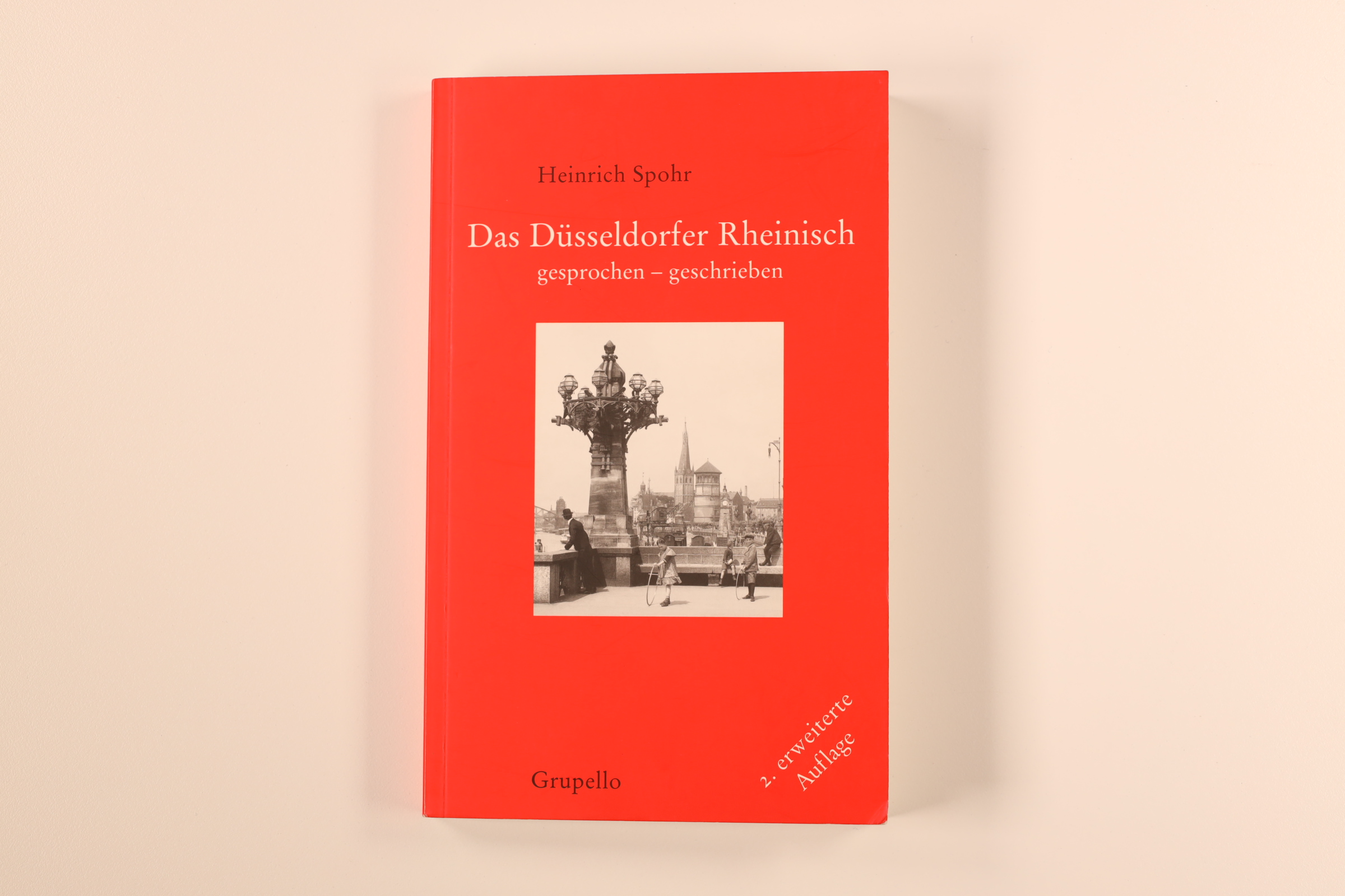 DAS DÜSSELDORFER RHEINISCH. Gesprochen - geschrieben - Spohr, Heinrich; [Hrsg.]: Alde Düsseldorfer Bürgergesellschaft 1920 e. V.;