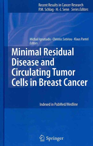 Minimal Residual Disease and Circulating Tumor Cells in Breast Cancer - Ignatiadis, Michail (EDT); Sotiriou, Christos (EDT); Pantel, Klaus (EDT)