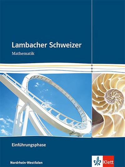 Lambacher Schweizer. Einführungsphase. Schülerbuch und CD-ROM. Nordrhein-Westfalen - Unknown Author