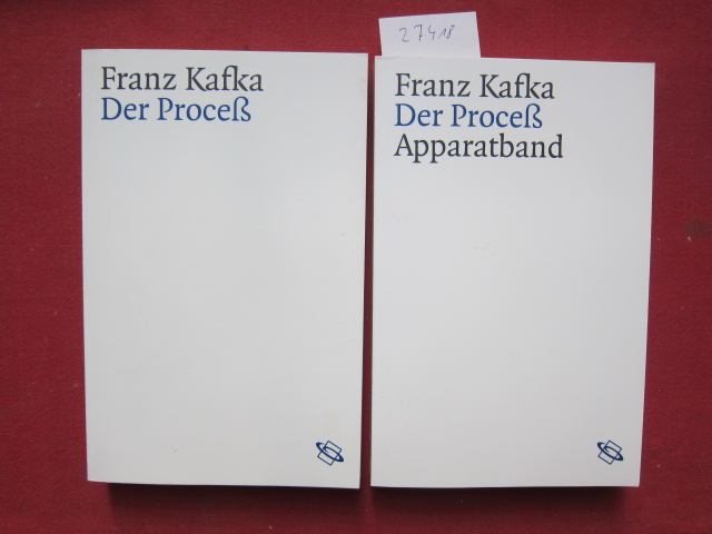 Der Proceß. Text- + Apparatband. Schriften. Tagebücher. Kritische Ausgabe. - Kafka, Franz, Hans-Gerd Koch (Red.) und Malcom Pasley (Hrsg.)