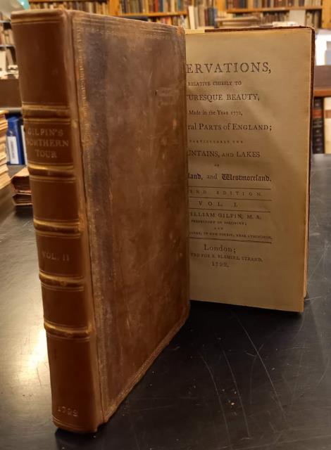 OBSERVATIONS RELATIVE CHIEFLY TO PICTURESQUE BEAUTY. Made in the Year 1772, on Several Parts of England; particularly the Mountains, and Lakes of Cumberland, and Westmoreland. - GILPIN William.