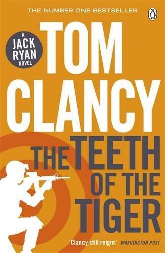 The Teeth of the Tiger (Jack Ryan Jr 1) - Clancy, Tom