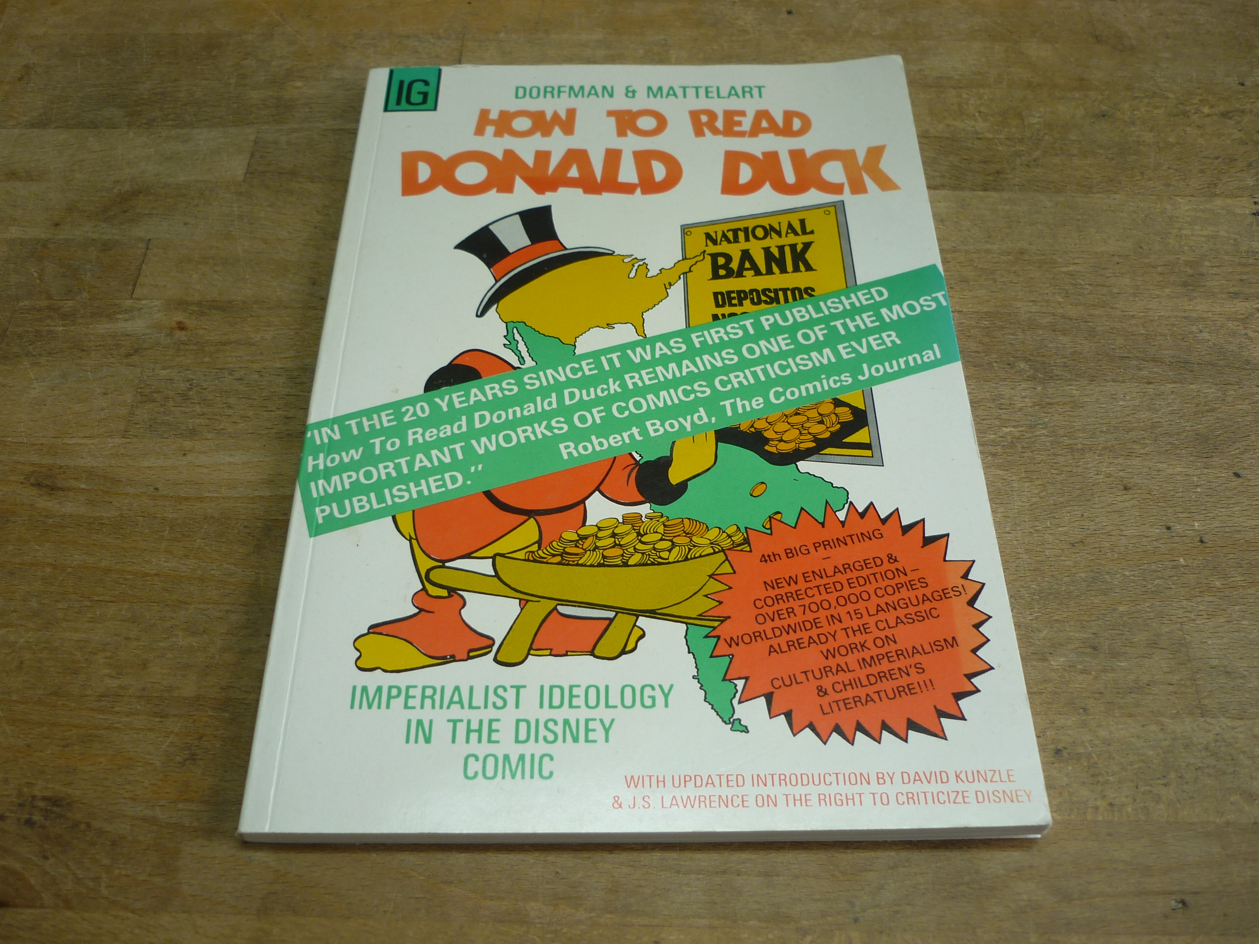 How to Read Donald Duck: Imperialist Ideology in the Disney Comic - Ariel Dorfman & Armand Mattelart (translated by David Kunzle)