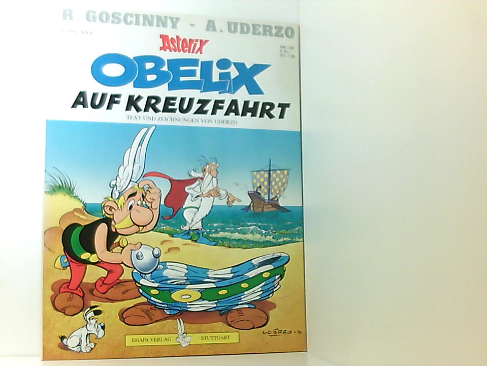 Asterix 30: Obelix auf Kreuzfahrt KT Goscinny und Uderzo präsentieren ein neues Abenteuer von Asterix - Uderzo, Albert, Albert Uderzo und Michael F. Walz