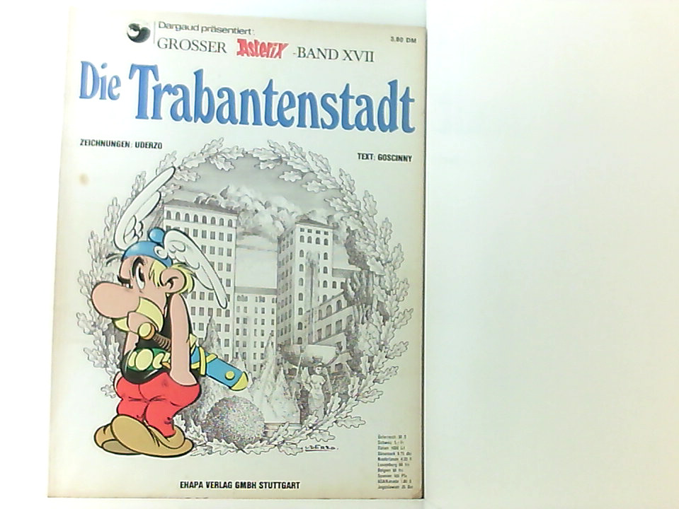 Asterix 17: Die Trabantenstadt Bd. 17. Die Trabantenstadt - Goscinny, Rene, Albert Uderzo und Gudrun Penndorf