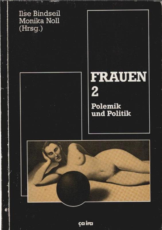 Frauen; Teil: 2., Polemik und Politik - Bindseil, Ilse