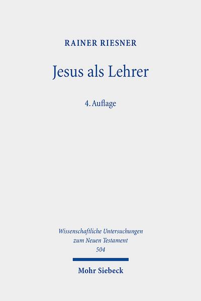Jesus als Lehrer - Rainer Riesner