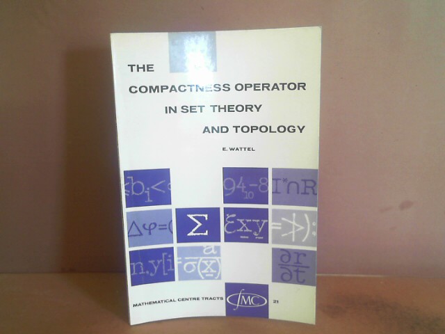 The compactness operator in set theory and topology. (= Mathematical ...