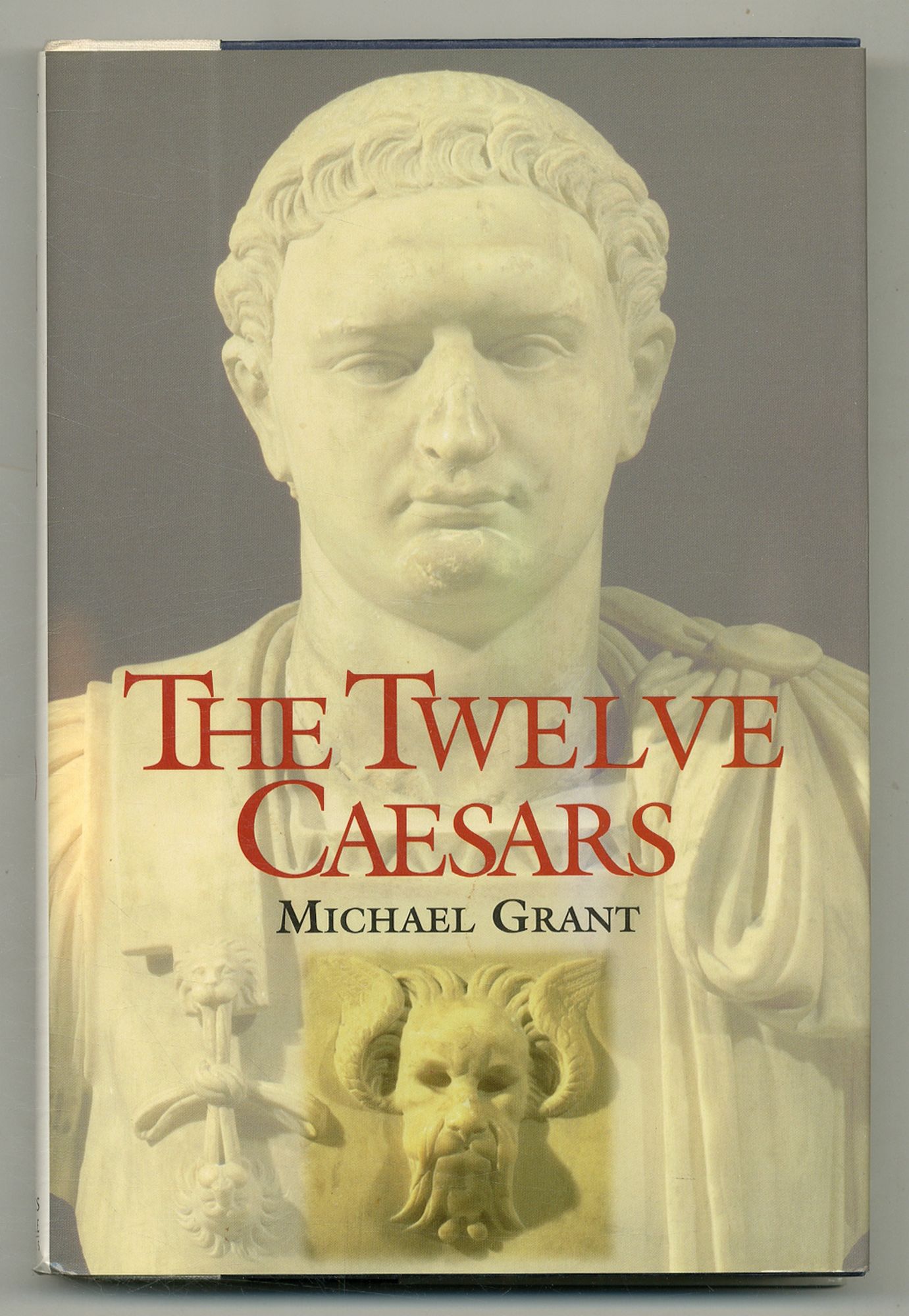 The Twelve Caesars - GRANT, Michael