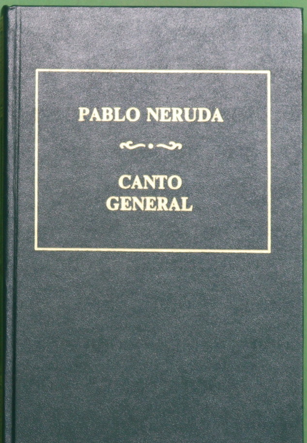 Canto general - Neruda, Pablo