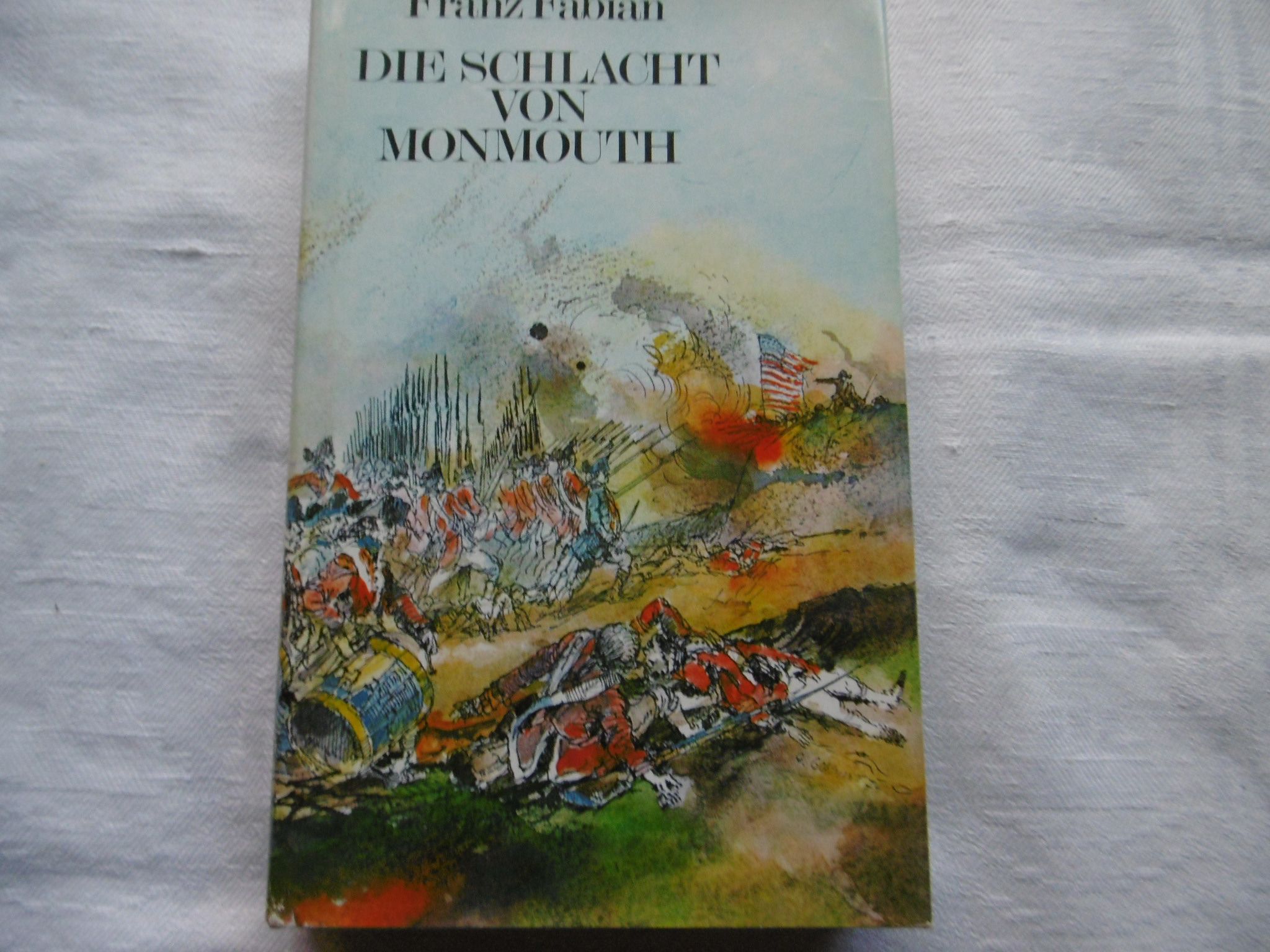 Die Schlacht von Monmouth Friedrich Wilhelm von Steuben in Amerika - Franz Fabian