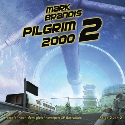 14: Pilgrim 2000 (Teil 2 Von 2) - Mark Brandis