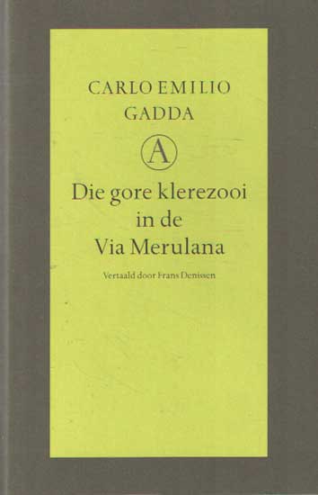 Die gore klerezooi in de Via Merulana - Gadda, Carlo Emilio