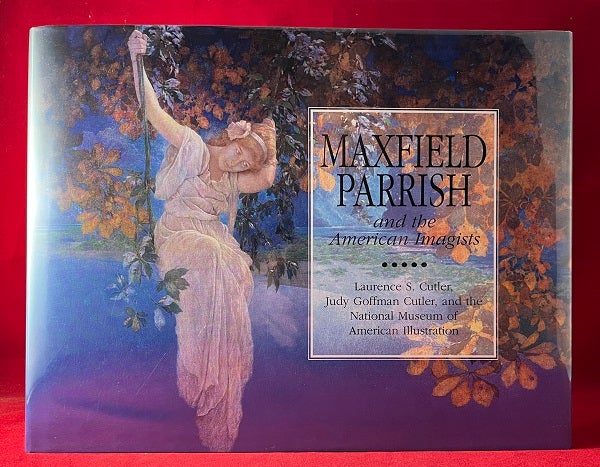Maxfield Parrish and the American Imagists (SIGNED TO MYRA Maxfield Parrish and the American Imagists (SIGNED TO MYRA