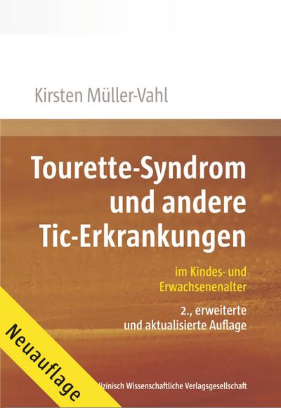 Tourette-Syndrom und andere Tic-Erkrankungen: im Kindes- und Erwachsenenalter - Kirsten Müller-Vahl