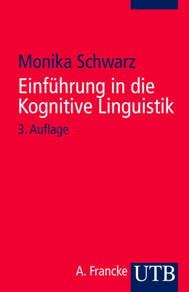 Einführung in die Kognitive Linguistik - Schwarz-Friesel, Monika