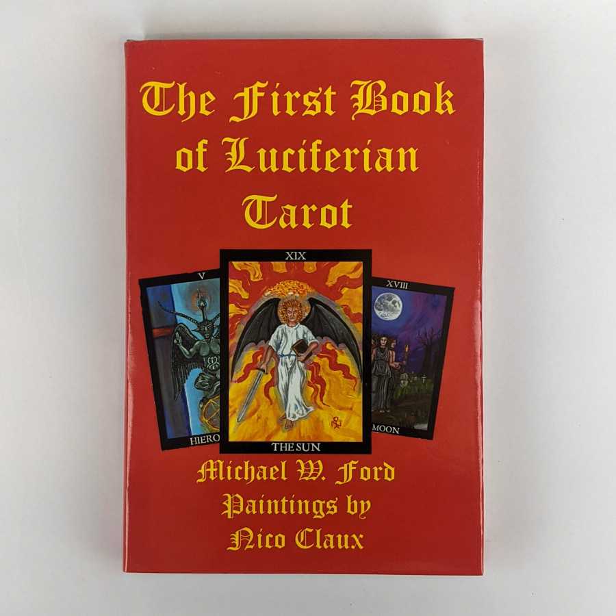 The First Book of Luciferian Tarot - Michael W. Ford