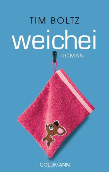 Weichei Roman - Boltz, Tim