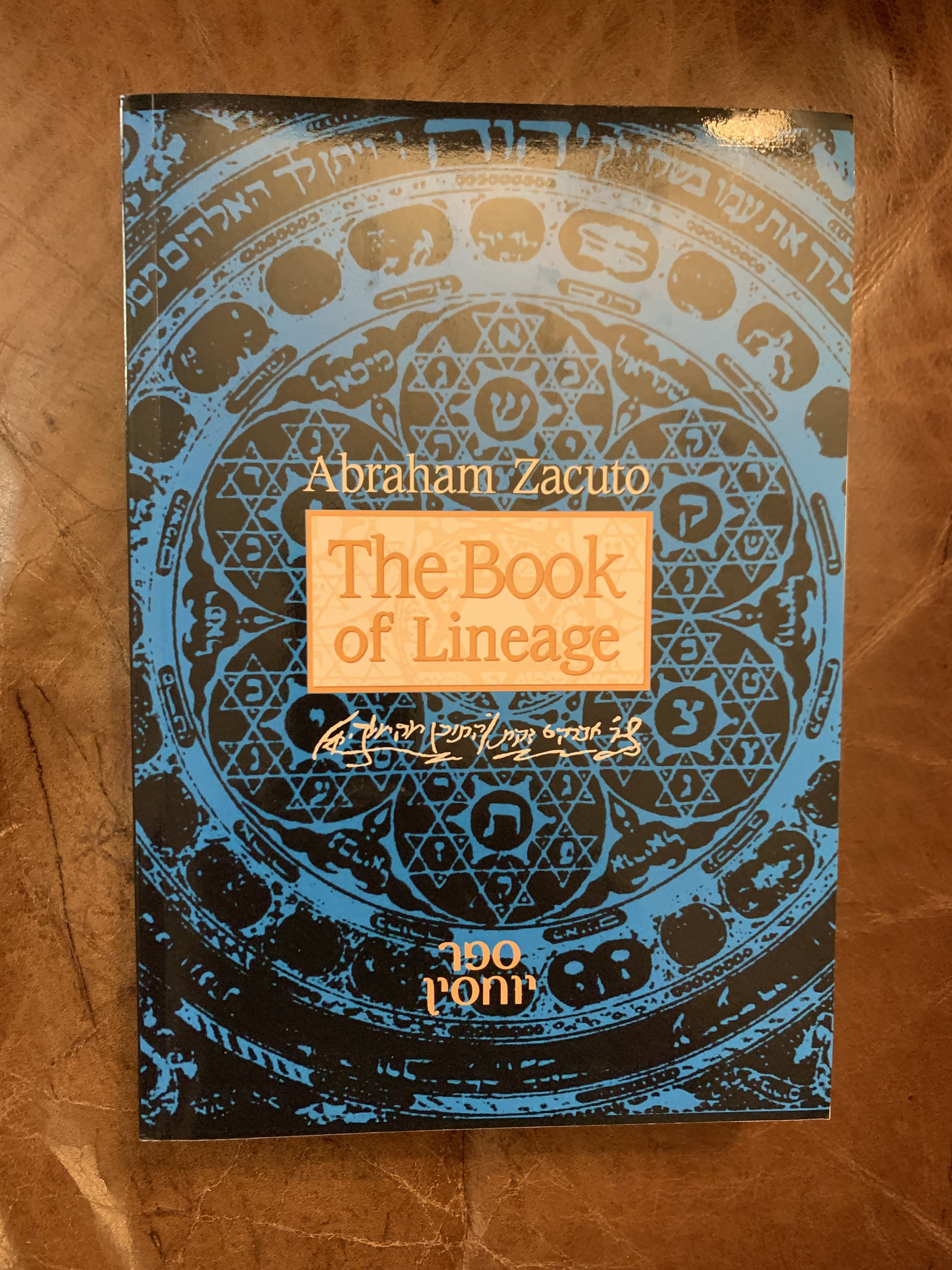 The Book of Lineage Or Sefer Yohassin - Abraham Zacuto Translated and Edited Israel Shamir