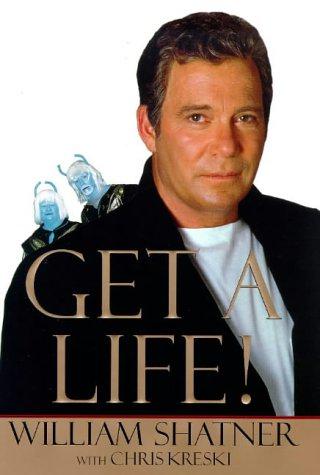 Get a Life (Star Trek) - Shatner, William