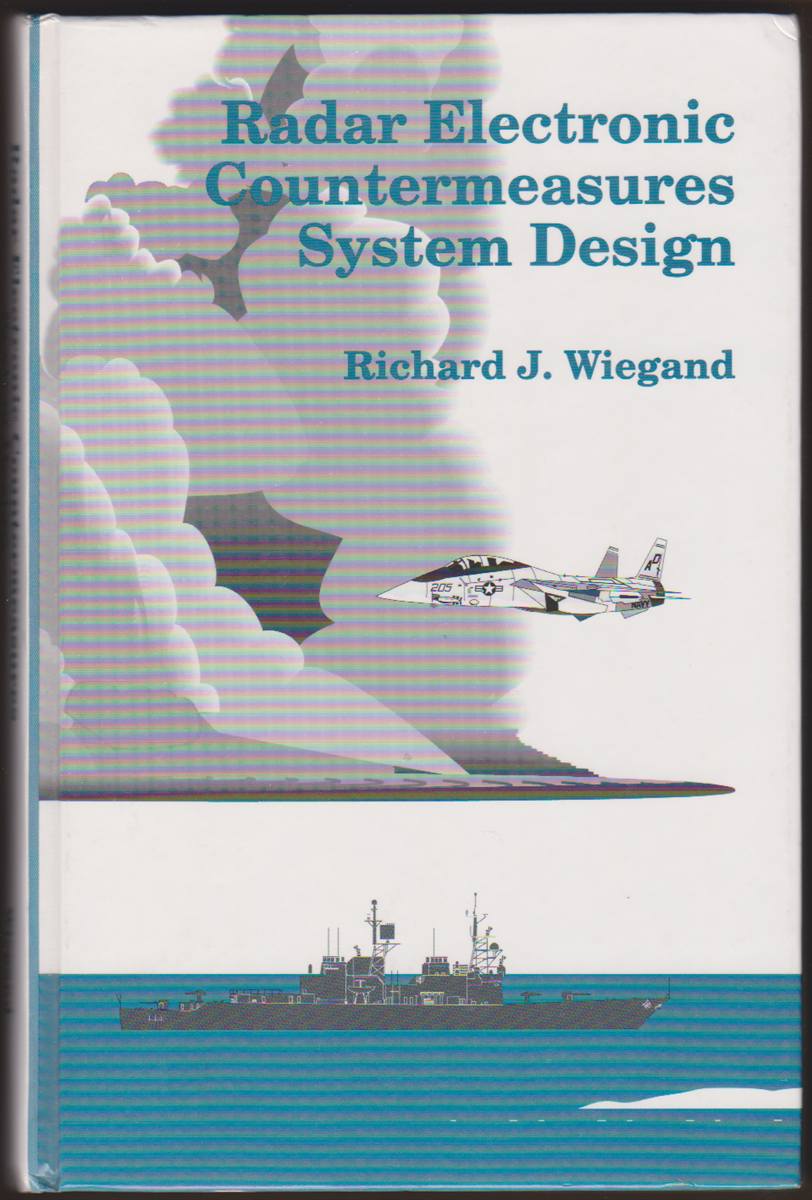 RADAR ELECTRONIC COUNTERMEASURES SYSTEM DESIGN - Wiegand, Richard J.