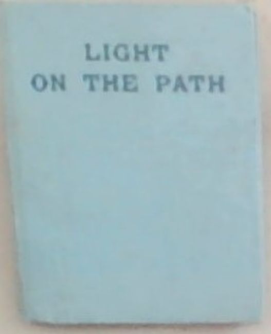 Light On The Path: A Treatise