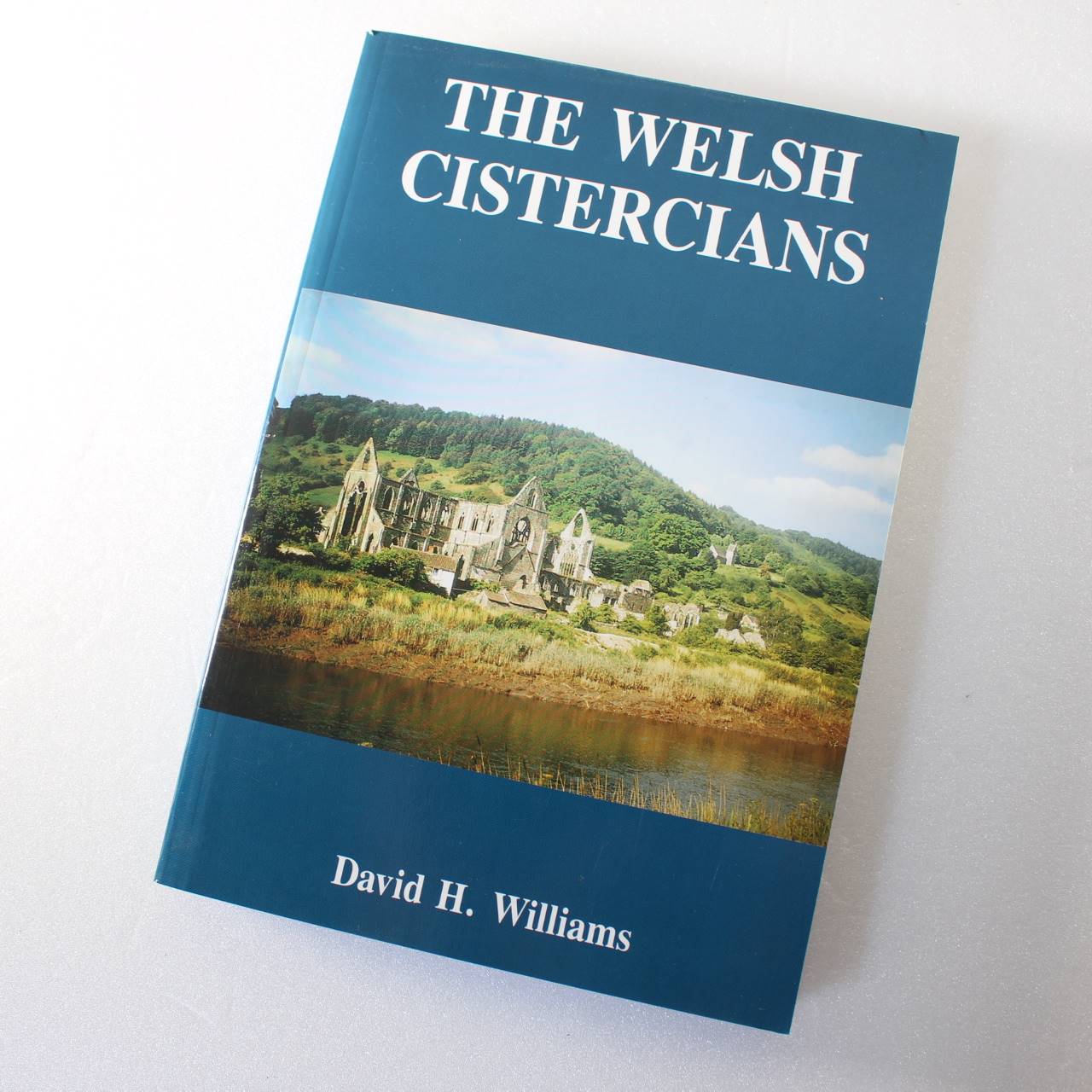 Welsh Cistercians by David H. Williams - David H. Williams