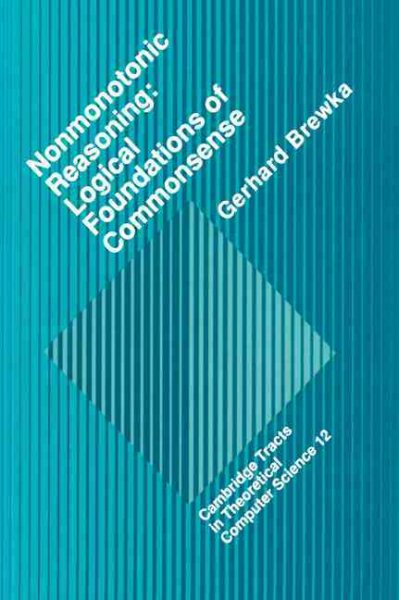 Nonmonotonic Reasoning : Logical Foundations of Commonsense - Brewka, Gerhard