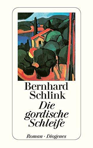 Die Gordische Schleife - Schlink, Bernhard