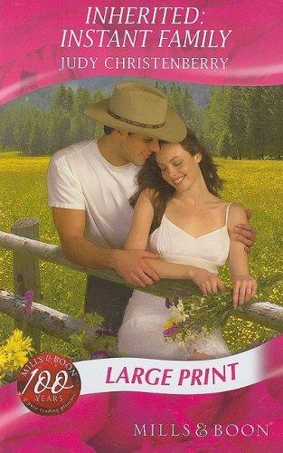 Inherited: Instant Family (Romance Large Print) (Mills & Boon Largeprint Romance) - Christenberry, Judy