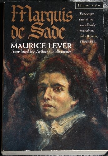 Marquis De Sade: A Biography - Lever, Maurice