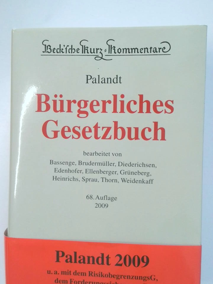 Bürgerliches Gesetzbuch mit Nebengesetzen insbesondere mit Einführungsgesetz (Auszug), Allgemeines Gleichbehandlungsgesetz (Auszug), BGB-Informationspflichten-Verordnung, Unterlassungsklagengesetz, Produkthaftungsgesetz, Erbbaurechtsgesetz, Wohnungseigentumsgesetz, Lebenspartnerschaftsgesetz, Gewaltschutzgesetz - Bassenge, Peter, Gerd Brudermüller und Uwe Diederichsen