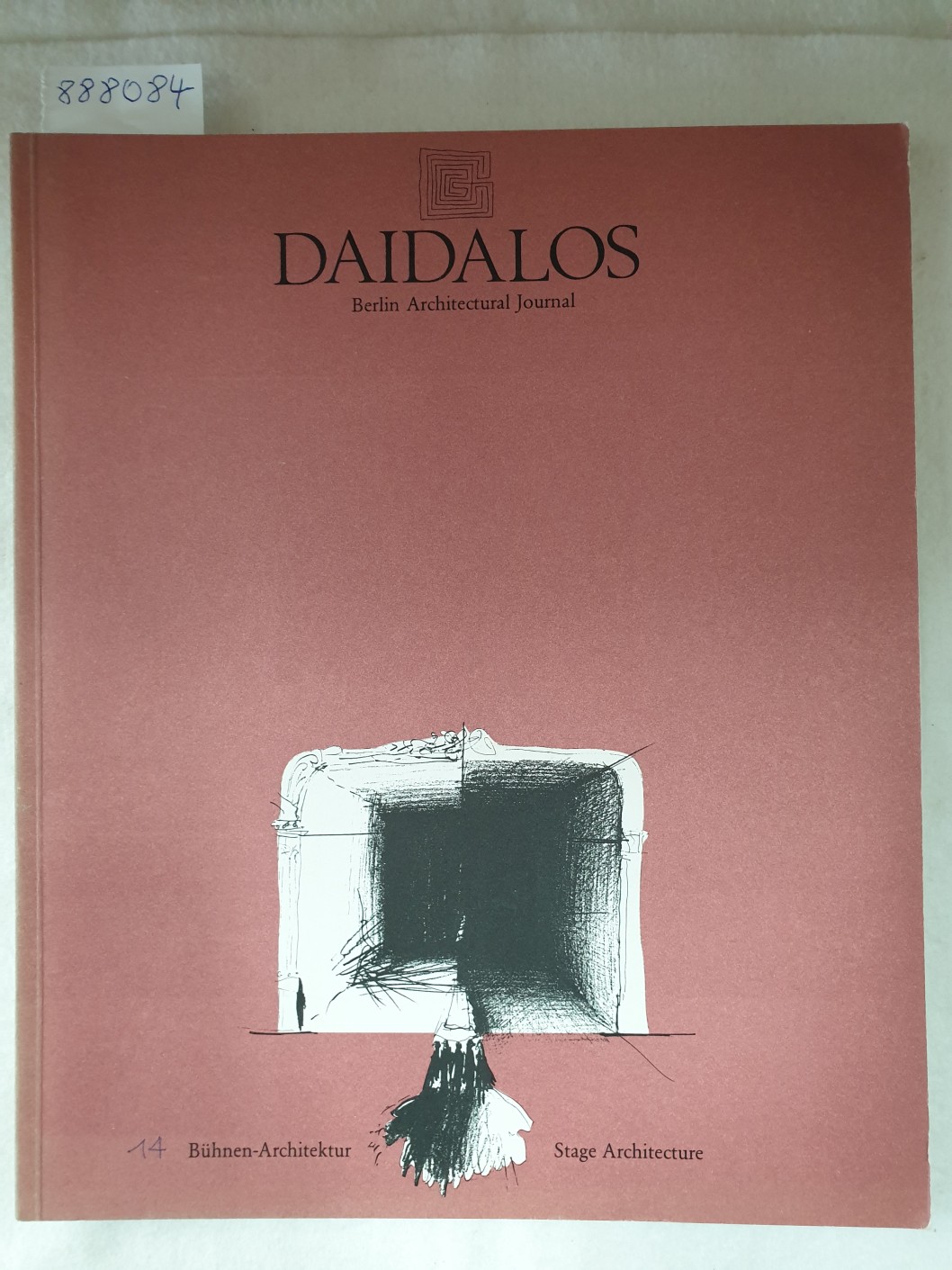 Daidalos : Architektur Kunst Kultur : Nr. 14: 1984 : Bühnen-Architektur / Stage Architecture : (Text in Deutsch und Englisch) : - Meisenheimer, Wolfgang, Norbert Miller und Werner Oechslin (Hrsg.)