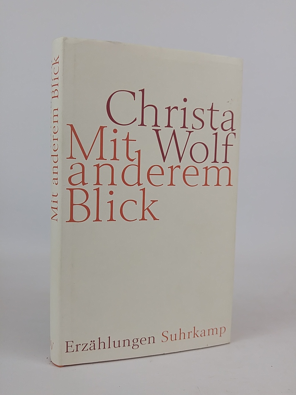 Mit anderem Blick: Erzählungen Erzählungen - Wolf, Christa