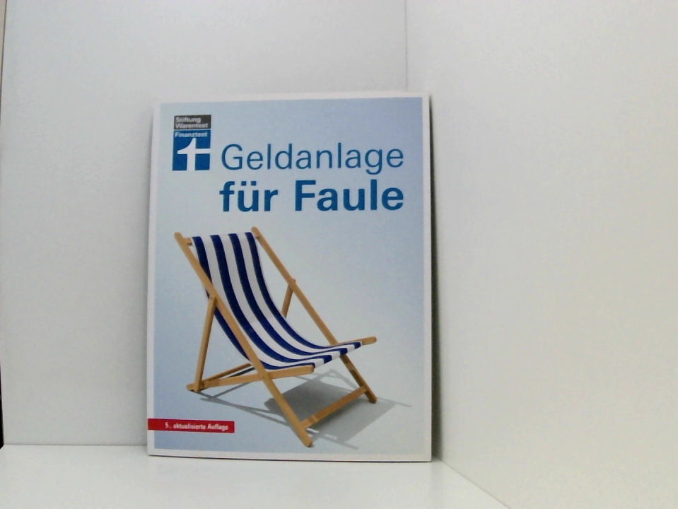 Geldanlage für Faule: 5. aktualisierte Auflage - Groß, Sina