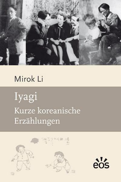 Iyagi : Kurze koreanische Erzählungen - Mirok Li