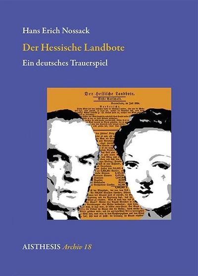 Der Hessische Landbote : Ein deutsches Trauerspiel - Hans Erich Nossack