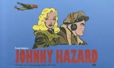 Johnny Hazard the Newspaper Dailies 1944-1946 Volume 1 - Frank Robbins