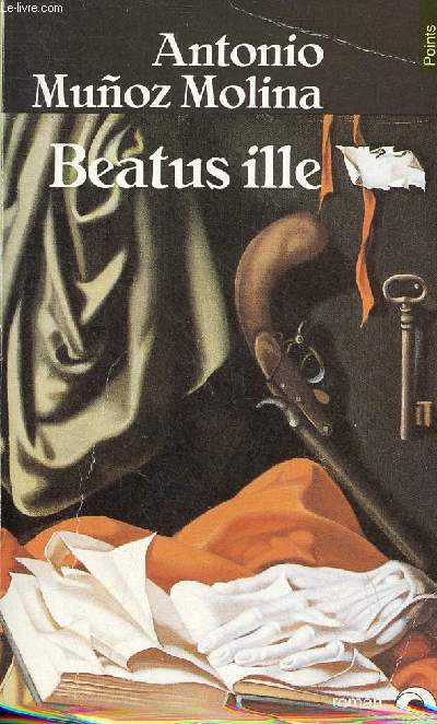 Beatus ille - Collection points n°573. - Munoz Molina Antonio