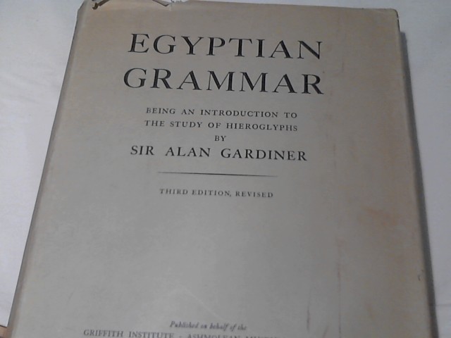 Egyptian Grammar Being an Introduction to the Study of Hieroglyphs (Egyptology: Griffith Institute). - Gardiner, Alan H.