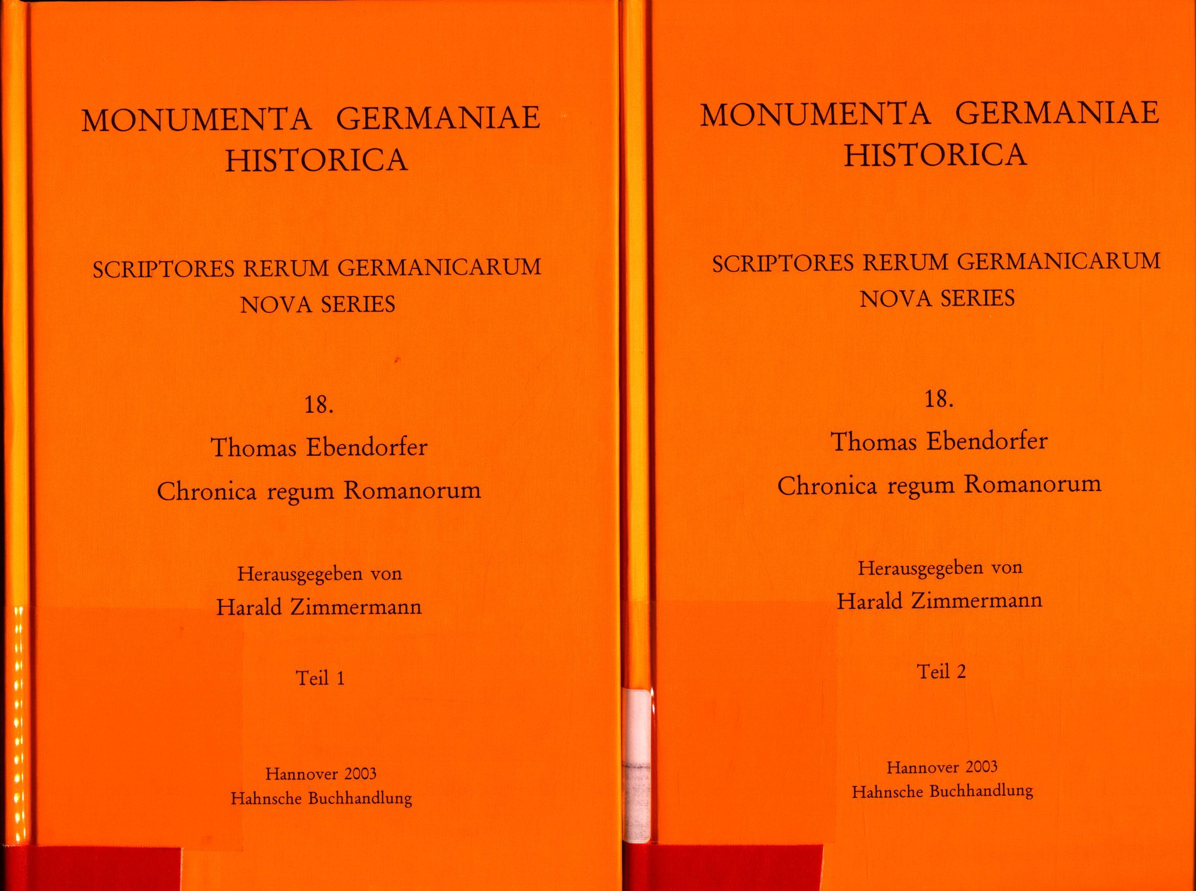 Chronica regum Romanorum Teil 1 und Teil 2 - Ebendorfer, Thomas und Harald Zimmermann