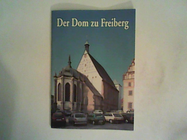 Der Dom zu Freiberg - Friedrich, Verena und Gregor Peda