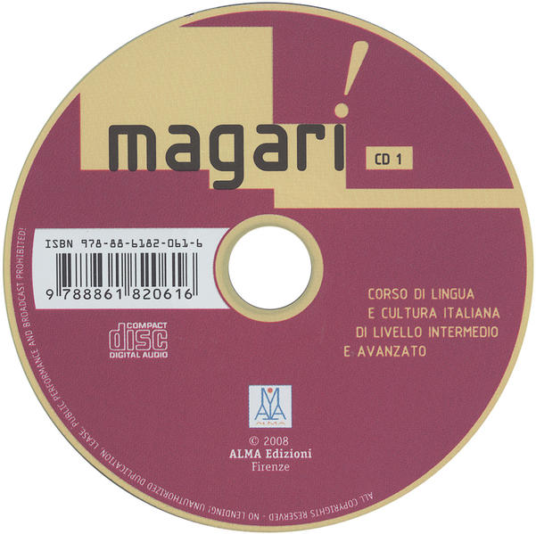 Magari!: Corso di lingua e cultura italiana di livello intermedio e avanzato / 2 Audio-CDs - Naddeo Ciro, Massimo, Carlo Guastalla und Alessandro De Giuli