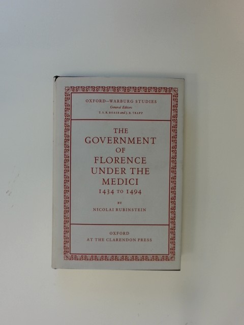 The Government of Florence under the Medici (1434 to 1494). Out of the series 