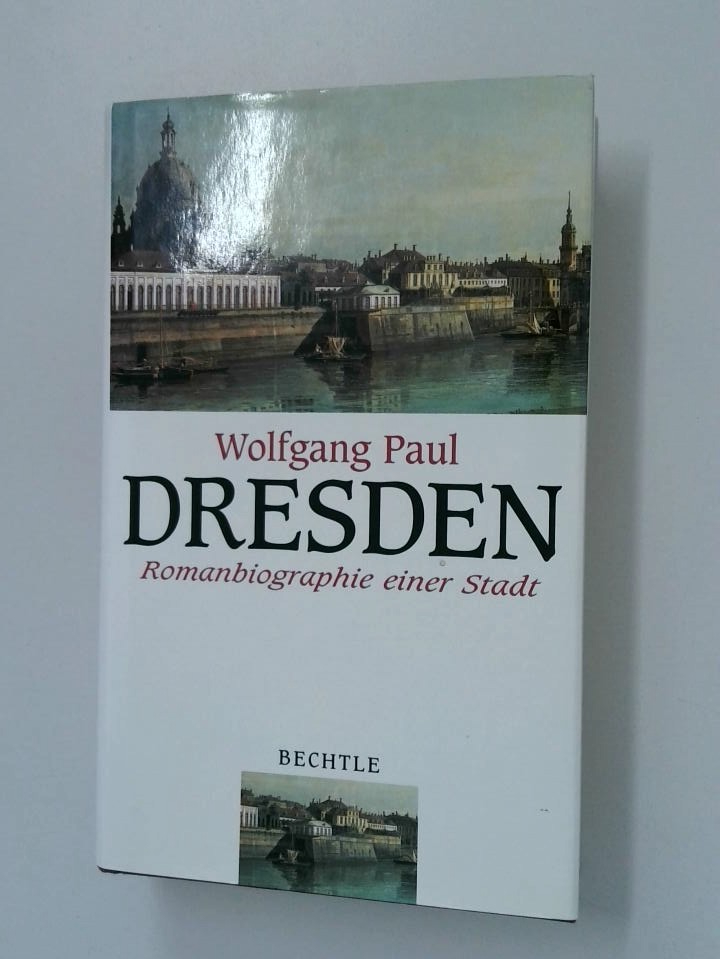 Dresden Gegenwart u. Einnerung - Paul, Wolfgang