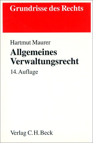 Allgemeines Verwaltungsrecht von Hartmut Maurer - Maurer, Hartmut