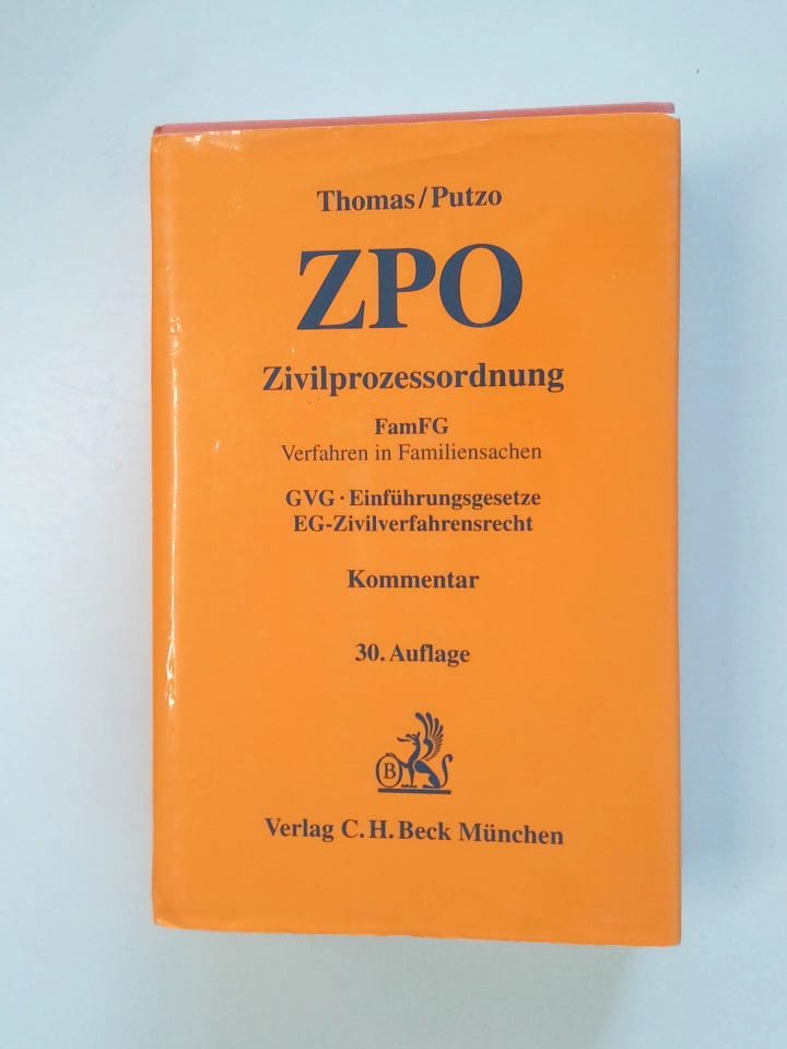 Zivilprozessordnung FamFG ; Verfahren in Familiensachen ; GVG, Einführungsgesetze, EG-Zivilverfahrensrecht ; Kommentar - Thomas, Heinz, Hans Putzo und Klaus Reichold