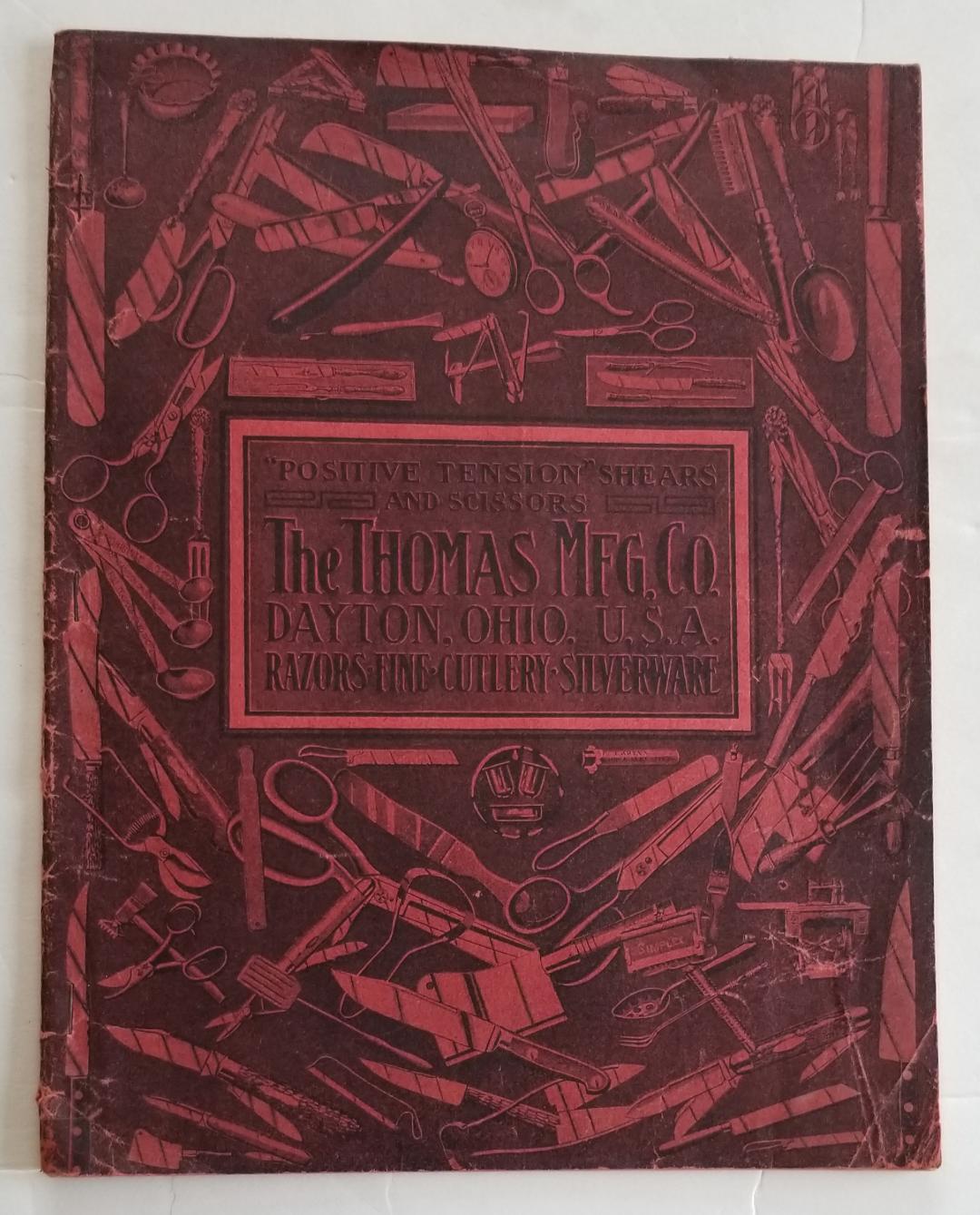 The Thomas Mfg. Co., Dayton, Ohio, U.S.A. : positive tension shears and scissors : razors, fine cutlery, silverware Catalog The Thomas Mfg. Co [ ] [S