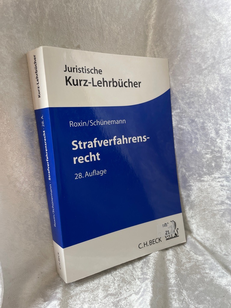 Strafverfahrensrecht: Ein Studienbuch (Kurzlehrbücher für das Juristische Studium) Ein Studienbuch - Roxin, Claus, Bernd Schünemann und Eduard Kern