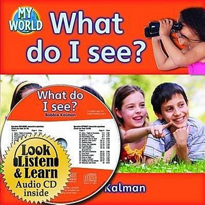 What Do I See? - CD + PB Book - Package - Bobbie Kalman